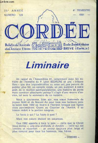 Corde. Bulletin de l'amicale des anciens lves. Ecole Saint Antoine Brive N129. 35e anne- 4e trimestre 1981