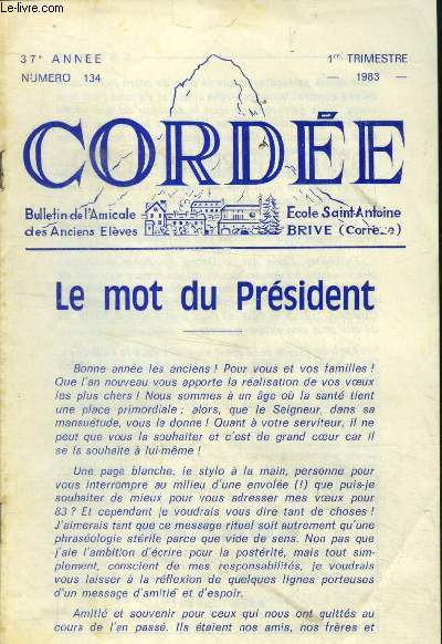 Corde. Bulletin de l'amicale des anciens lves. Ecole Saint Antoine Brive N134.37e anne.1er trimestre 1983 : Le mot du prsident..