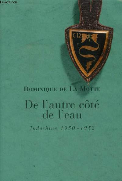 De l'autre ct de l'eau. Indochine 1950-1952