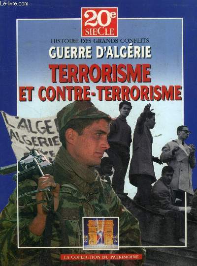 Histoire des grands conflits Terrorisme et contre terrorisme