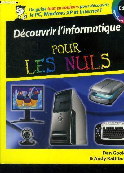 Dcouvrir l'informatique pour les Nuls