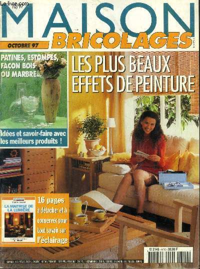 Maison briclages octobre 97 : Les plus beaux effets de peinture- Patines, estompes, faon bois ou marbre...