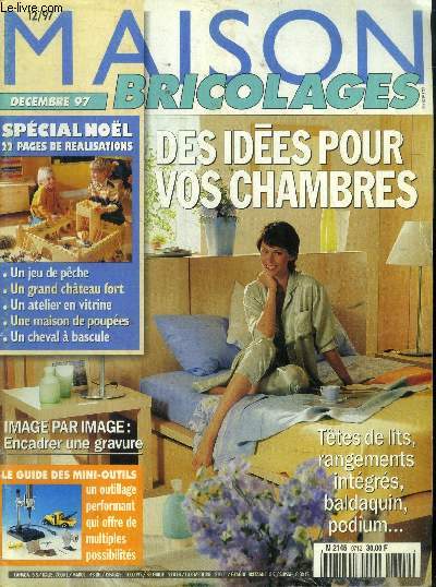 Maison bricolages dcembre 97 : des ides pour vos chambres- Encadrer une gravure- Le guide des mini outils- Ttes de lits, rangements intgrs, baldaquin, podium...