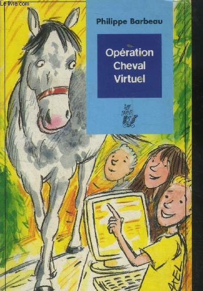 Opration cheval virtuel