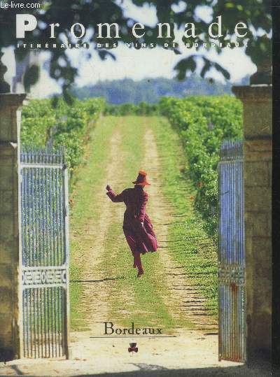 Promenade itinraire des vins de Bordeaux