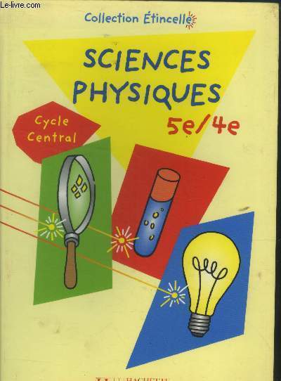 Sciences physiques 5e/4e , collection tincelle