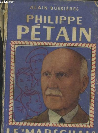 Philippe Ptain,le marchal des jeunes.