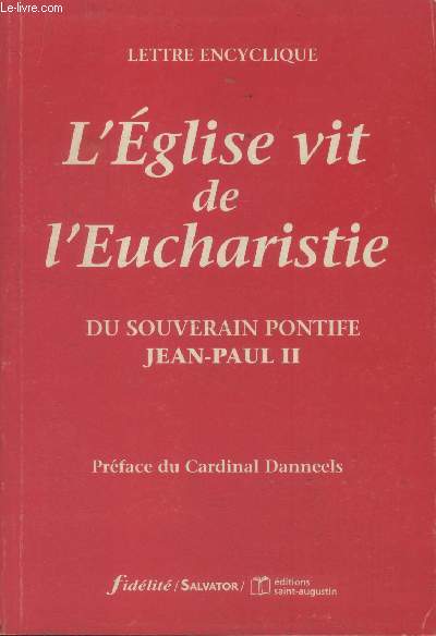 L'glise vit de l'eucharistie du souverain pontife Jean-Paul II