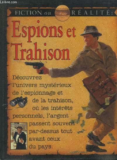 Espions et trahison - Srie Fiction ou ralit