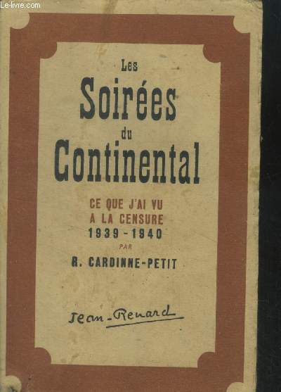 Les soires du Continental ce que j'ai vu  la censure 1939-1940