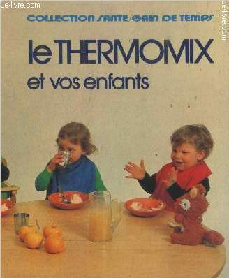 Le thermomix et vos enfants