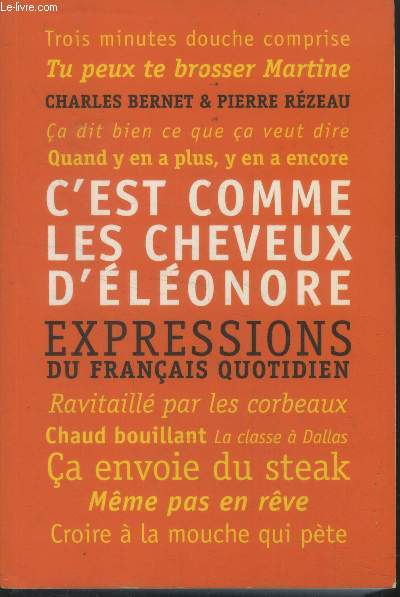 C'est comme les cheveux d'Eleonore.Expressions du franais quotidien