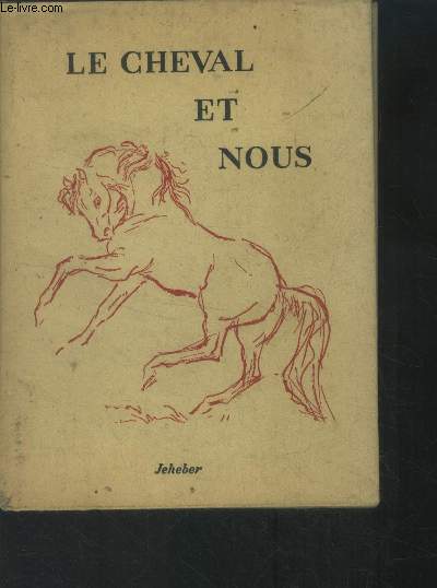 Le cheval et nous