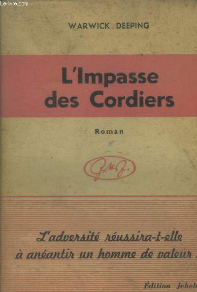 L'impasse des Cordiers L'adversit russirat-elle  anantir un homme de valeur.