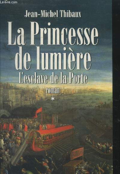 La princesse de lumire Tome 1 : l'esclave de la porte