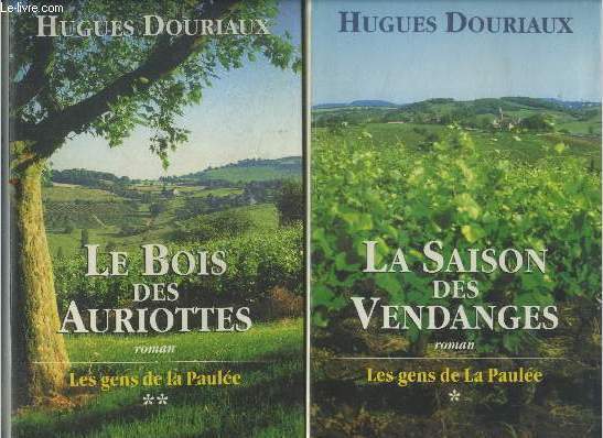 Les gens de la paule Tome 1 et 2 : La saison des vendanges-Le bois des auriottes