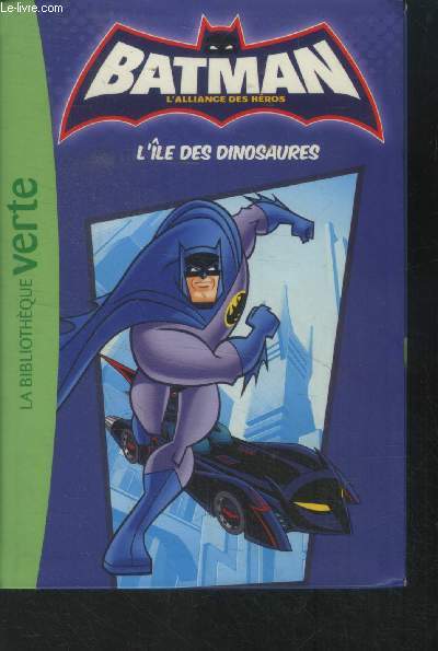 Batman . L'le des dinosaures. Collection 