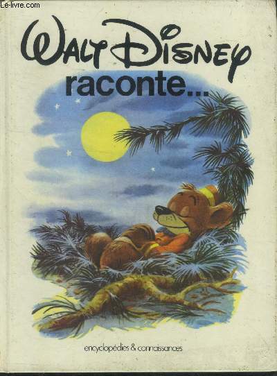 Walt Disney raconte..Pays des merveilles