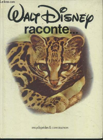Walt Disney raconte..Secrets de la nature