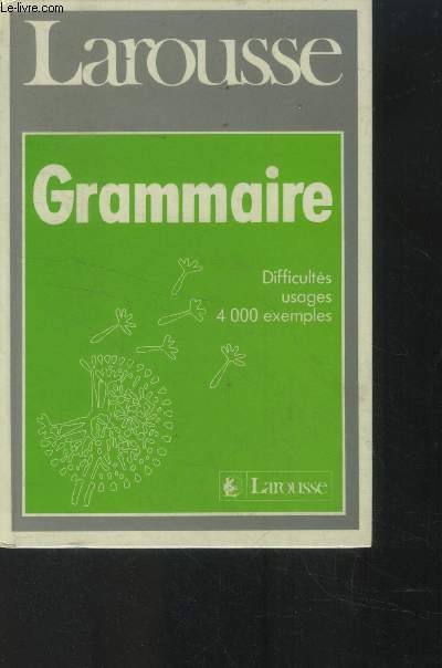 Grammaire difficults usages 4000 exemples.