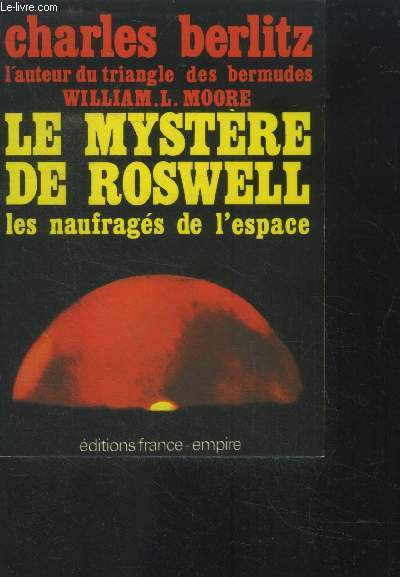 Le mystre de Roswell. Les naufrags de l'espace