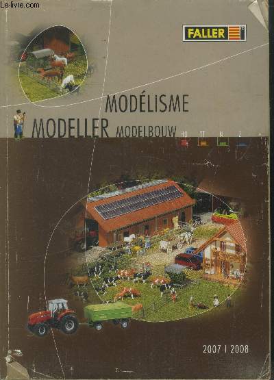 Modlisme. Modeller. Modelbouw 2007 2008