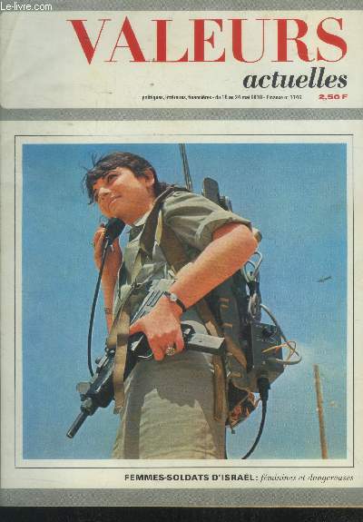 Valeurs actuelles N1746 du 18 au 24 mai 1970 : Scutit electorale- Bipolarisme automnal- Israel tous azimuts- Les kamikazes de la subvention- Marcellin devant le menhir...