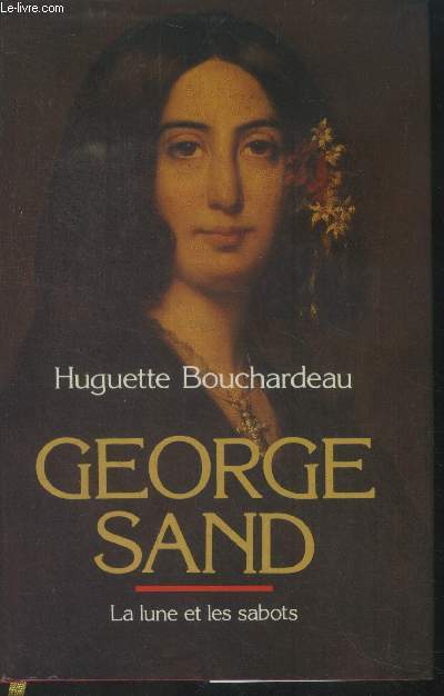 George Sand : la lune et les sabots