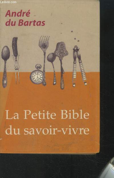 La petite bible du savoir vivre