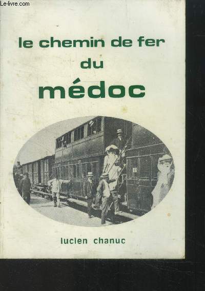 Les chemins de fer du Mdoc