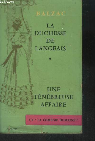 La duchesse de langeais. Une tnbreuse affaire