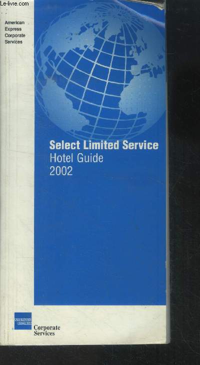 Select limited service hotel guide 2002