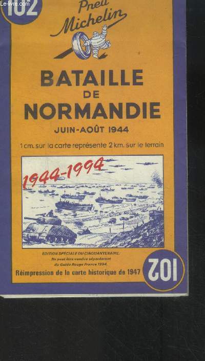 Bataille de Normandie juin -aout 1944- Rimpression de la carte historique de 1947