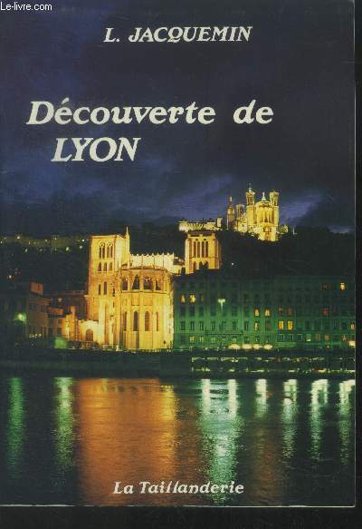 Dcouverte de Lyon