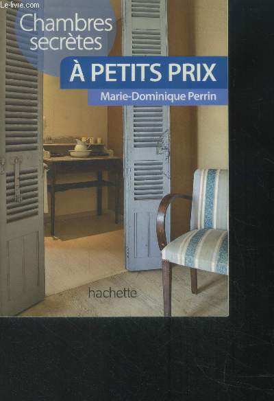 Chambres secrtes  petits prix