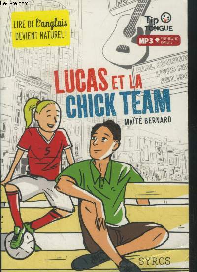 Lucas et la chick team