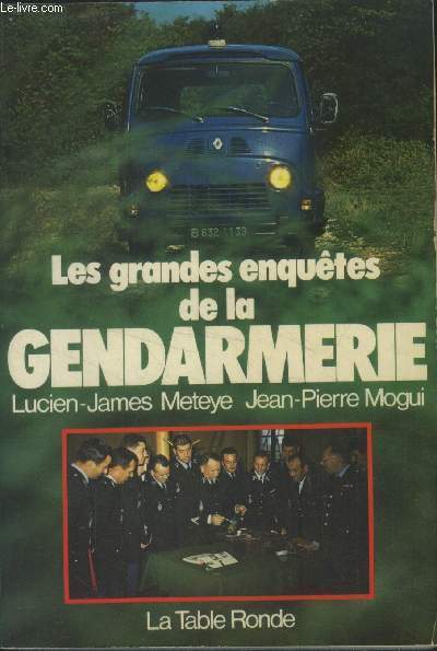 Les grandes enqutes de la gendarmerie