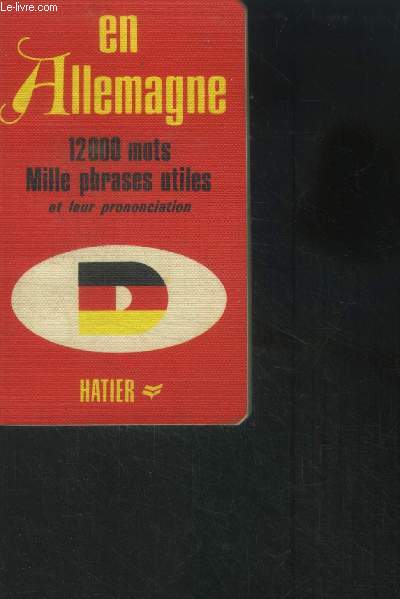 An Allemagne 12000 mots . Mille phrases utiles