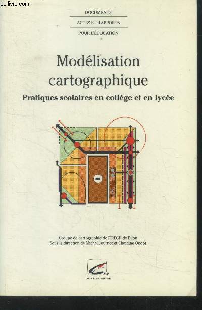 Modlisation cartographique. Pratiques scolaires en collge et lyce