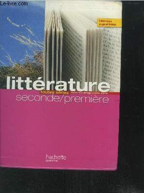 Littrature 2de / 1re. Toutes sries