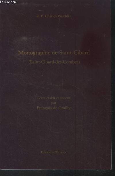 Monographie de Saint Cibard (Saint-Cibard-des-Combes)