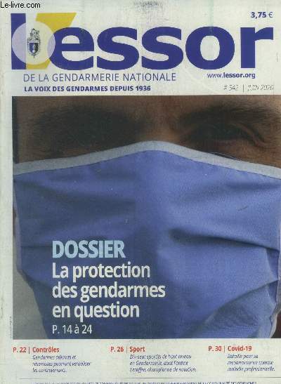 L'essor de la gendarmerie nationale n542, juin 2020 : Dossier la protection des gendarmes en question