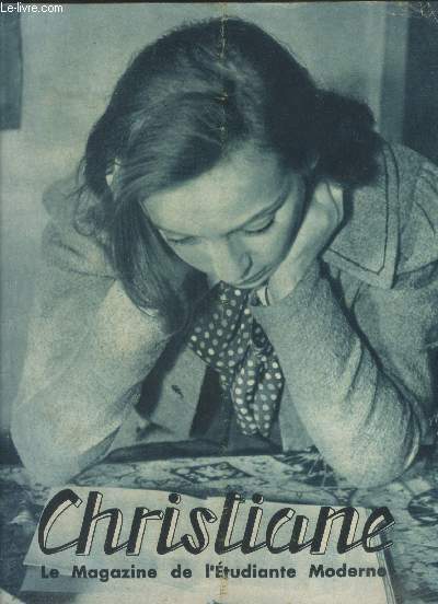Christiane, le magazine de l'tudiante moderne n10 2eme anne- octobre 1947- Pour librer la femme faut-il la 
