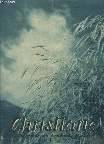 Christiane, le magazine de l'tudiante moderne n6, mars 1947 : Lui et nous-La permanente actualit du christ- Adversaires ou allis?...