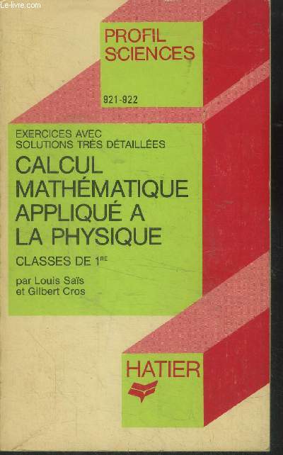 Calcul mathmatique appliqu  la physique, classes de 1re