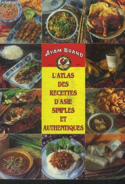 L'atlas des recettes d'Asie simples et authentiques