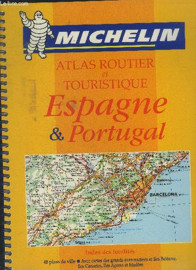 Atlas routier touristique. Espagne, Portugal