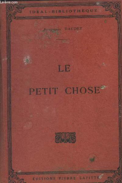Le petit chose. Collection Idal Bibliothque