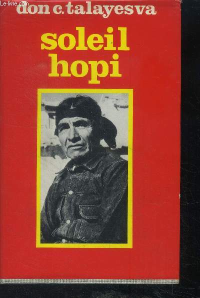 Soleil Hopi. l'autobiographie d'un indien hopi