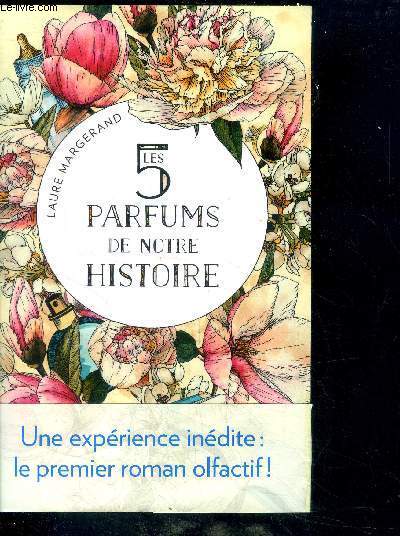 Les 5 parfums de notre histoire + bandeau d'diteur